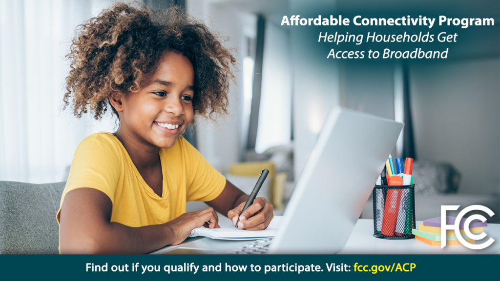 A young Black girl sits at a laptop. The text on the image reads, "Affordable Connectivity Program, Helping Households Get Access to Broadband"